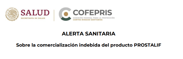  La Cofepris emitió alerta sobre el producto Prostalif que se promociona como un medicamento herbolario. Foto: Captura